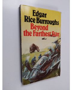 Kirjailijan Edgar Rice Burroughs käytetty kirja Beyond the Farthest Star