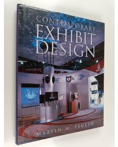 Kirjailijan Martin M. Pegler käytetty kirja Contemporary exhibit design