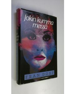 Kirjailijan Fran Dorf käytetty kirja Jokin kumma meissä