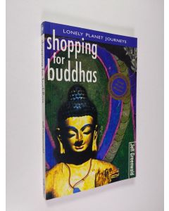 Kirjailijan Jeff Greenwald käytetty kirja Shopping for Buddhas