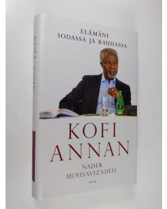 Kirjailijan Kofi A. Annan käytetty kirja Elämäni sodassa ja rauhassa