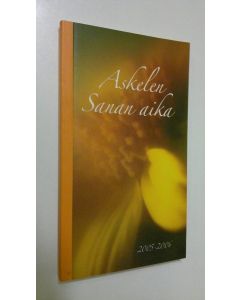 käytetty kirja Askelen sanan aika 2005-2006