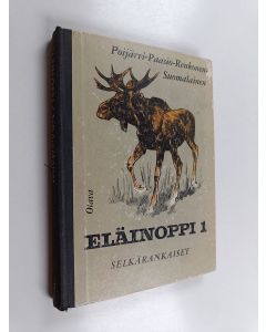 käytetty kirja Eläinoppi oppikouluja varten 1 : selkärankaiset