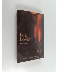 Kirjailijan L. G. Denier käytetty kirja Leg Lover