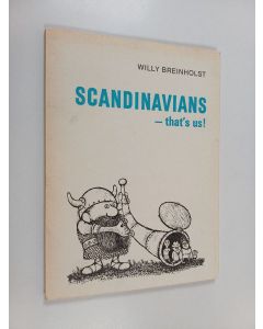 Kirjailijan Willy Breinholst käytetty kirja Scandinavians - that's us!