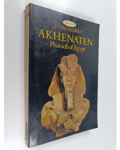 Kirjailijan Cyril Aldred käytetty kirja Akhenaten, Pharaoh of Egypt - a new study