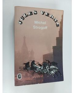 Kirjailijan Jules Verne käytetty kirja Michel Strogoff : Moscou - irkoutsk