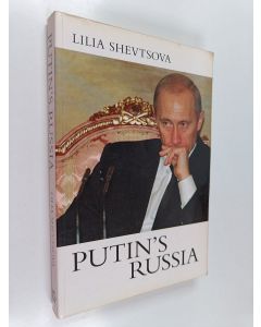 Kirjailijan Lilii︠a︡ Fedorovna Shevt︠s︡ova käytetty kirja Putin's Russia
