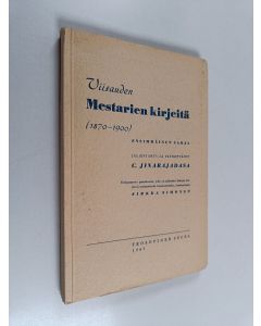 käytetty kirja Viisauden mestarien kirjeitä (1870-1900) : ensimmäinen sarja