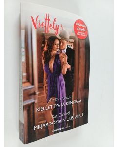 Kirjailijan Robyn Grady & Kat Cantrell käytetty kirja Kiellettyä ja kiihkeää ; Miljardöörin uusi alku