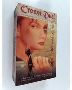 Kirjailijan Sherwood Smith käytetty kirja Crown Duel