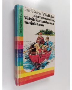 Kirjailijan Enid Blyton käytetty kirja Viisikko aarresaarella ; Viisikko vanhassa majakassa
