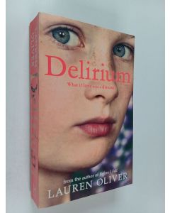 Kirjailijan Lauren Oliver käytetty kirja Delirium