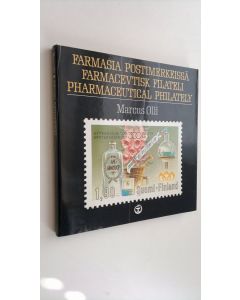 Kirjailijan Marcus Olli käytetty kirja Farmasia postimerkeissä = Farmacevtisk filateli = Pharmaceutical philately