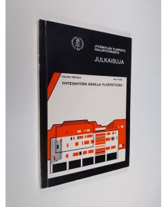 Kirjailijan Kalevi Heinilä käytetty kirja Yhteishyvän asialla yliopistossa (signeerattu, tekijän omiste)