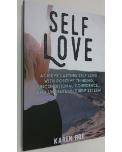 Kirjailijan Karen Roe käytetty kirja Self Love (ERINOMAINEN)