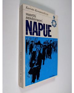 Kirjailijan Martti Santavuori käytetty kirja Napue : kertomus