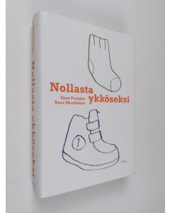 Kirjailijan Simo Frangen & Rosa Meriläinen käytetty kirja Nollasta ykköseksi : isän ja äidin päiväkirja