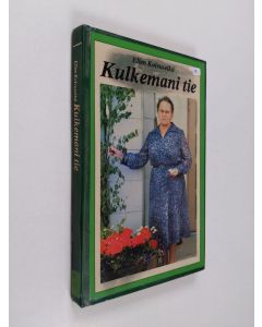 Kirjailijan Ellen Koivuselkä käytetty kirja Kulkemani tie
