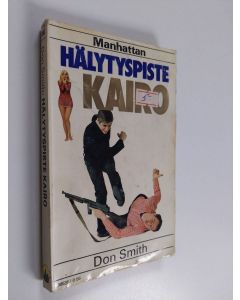 Kirjailijan Don Smith käytetty kirja Hälytyskohde Kairo