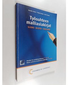 Kirjailijan Maritta Antola käytetty kirja Työsuhteen malliasiakirjat = Modeller för anställningsdokument = Model contracts of employment relationship