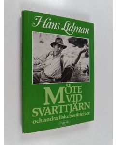 Kirjailijan Hans Lidman käytetty kirja Möte vid Svarttjärn och andra fiskeberättelser