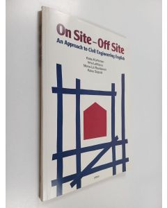 käytetty kirja On site - off site : an approach to civil engineering English