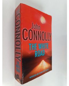 Kirjailijan John Connolly käytetty kirja The White Road