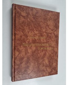 Kirjailijan Aarre Syrjänen käytetty kirja Tervaksentuoksuista porokahvia