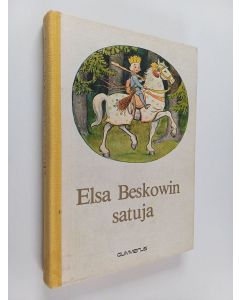 Kirjailijan Elsa Beskow käytetty kirja Elsa Beskowin satuja : valikoima