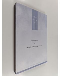 Kirjailijan Tiina Nurmela käytetty kirja Ajattelun taito ja lupa ilmaista : teoreettis-käsitteellinen tutkimus hoitotyön edellyttämästä kriittisen ajattelun taidosta ja sen edellytyksistä