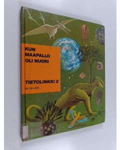 Kirjailijan Robert André käytetty kirja Kun maapallo oli nuori