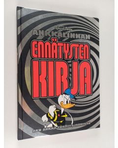 käytetty kirja Ankkalinnan ennätysten kirja : Aku Ankka ennätysjahdissa