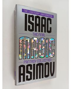 Kirjailijan Isaac Asimov käytetty kirja Magic : The Final Fantasy Collection