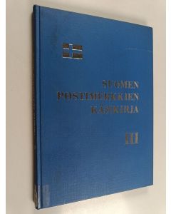 käytetty kirja Suomen postimerkkien käsikirja 3