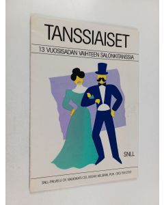käytetty teos Tanssiaiset : 13 vuosisadan vaihteen salonkitanssia
