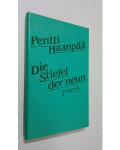 Kirjailijan Pentti Haanpää käytetty kirja Die Stiefel der neun