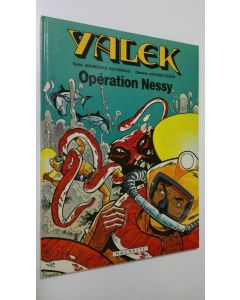 Kirjailijan Andre-Paul Duchateau käytetty kirja Yalek : Operation Nessy