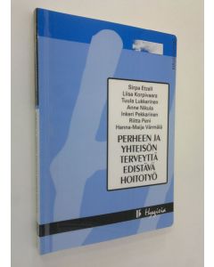 käytetty kirja Perheen ja yhteisön terveyttä edistävä hoitotyö