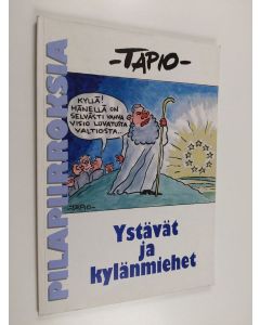 Kirjailijan Tapio Soivio käytetty kirja Ystävät ja kylänmiehet