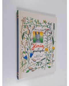 Kirjailijan Hannu Mäkelä käytetty kirja Jänis ja jänönapila