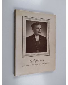 käytetty kirja Näkyjen mies : Aleksi Lehtosen muistokirja