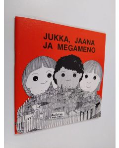Kirjailijan Seppo Alaja käytetty teos Jukka, Jaana ja Megameno