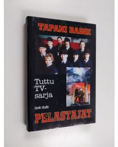 Kirjailijan Tapani Bagge käytetty kirja Pelastajat (ERINOMAINEN)