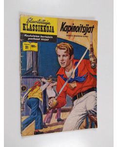 Kirjailijan Charles Boardman Hawes käytetty teos Kuvitettuja klassikkoja nr 31 : Kapinoitsijat