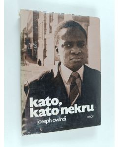 Kirjailijan Joseph Wandera Owindi käytetty kirja Kato, kato nekru