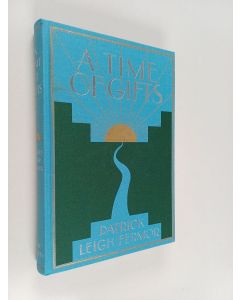 Kirjailijan Patrick Leigh Fermor käytetty kirja A Time of Gifts