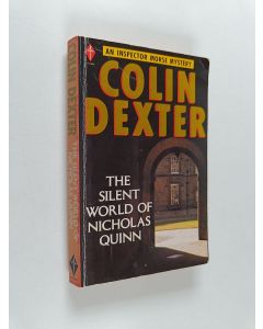 Kirjailijan Colin Dexter käytetty kirja The silent world of Nicholas Quinn