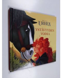 Kirjailijan Irene Trimble käytetty kirja Urhea - Ystävyyden voima