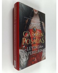 Kirjailijan Carmen Posadas käytetty kirja La leyenda de la Peregrina